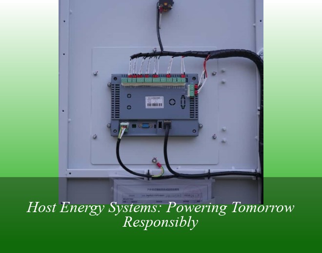 Host Energy Systems: Powering Tomorrow Responsibly
